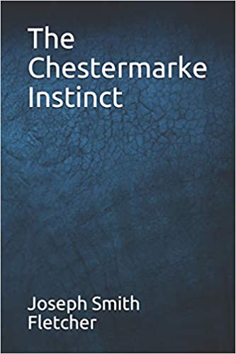 The Chestermarke Instinct